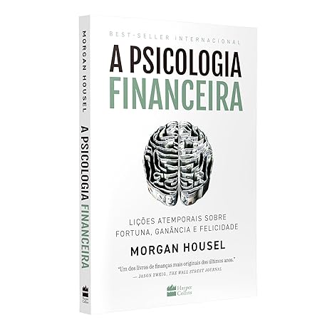 A psicologia financeira de Morgan Housel