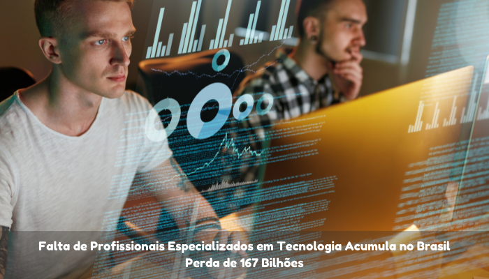 Falta de Profissionais Especializados em Tecnologia Acumula no Brasil Perda de 167 Bilhões 11 Falta-de-Profissionais-Especializados-em-Tecnologia-Acumula-no-Brasil-Perda-de-167-Bilhoes