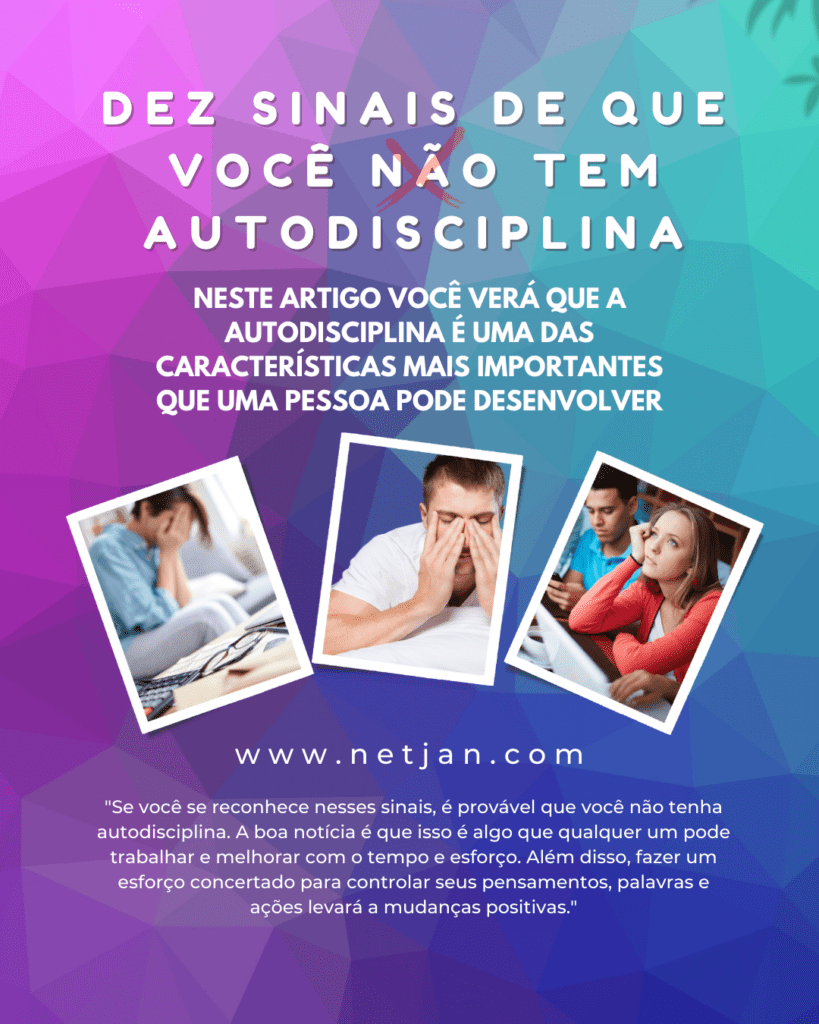 Dez sinais de que voce nao tem autodisciplina