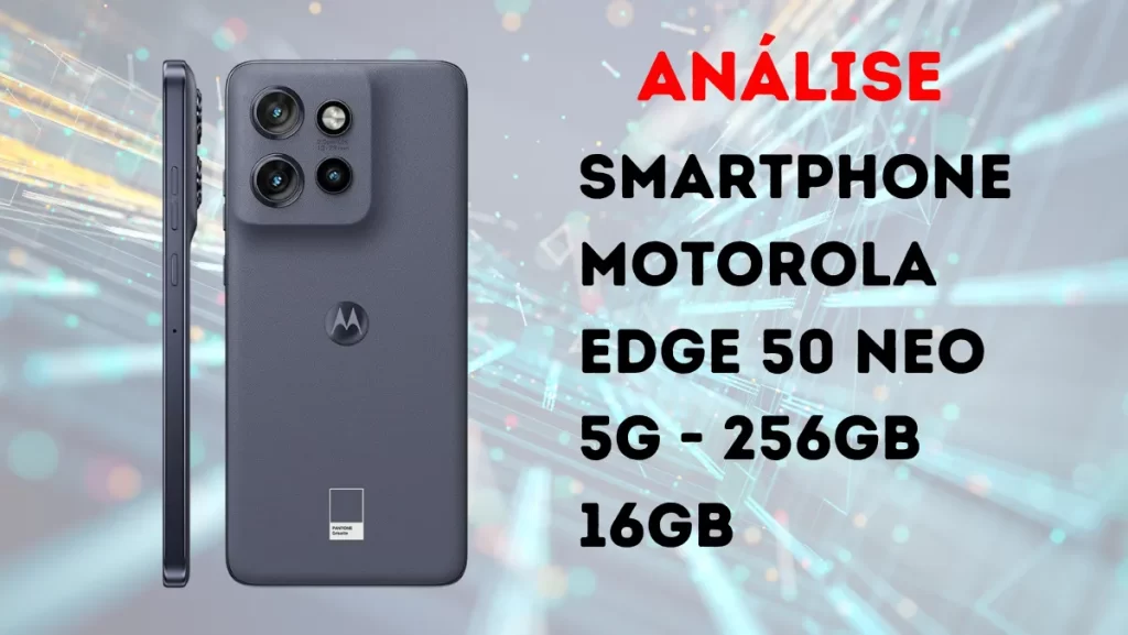 Motorola Edge 50 Neo 5G é bom? Leia análise 7 Motorola Edge 50 Neo 5g E Bom Leia Analise 2